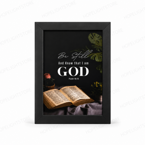 Be Still And Know That I Am God Frame – Psalm 46:10 | Christian Wall Decor